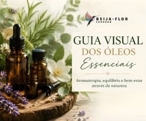 Guia Visual dos Óleos Essenciais